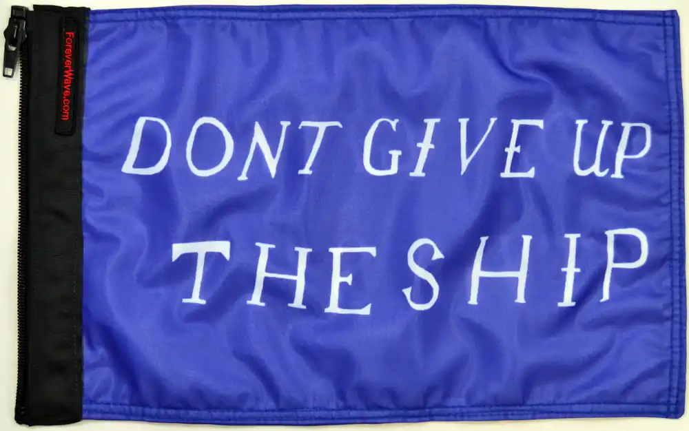 Final Sale Don't Give Up The Ship Flag Forever Wave