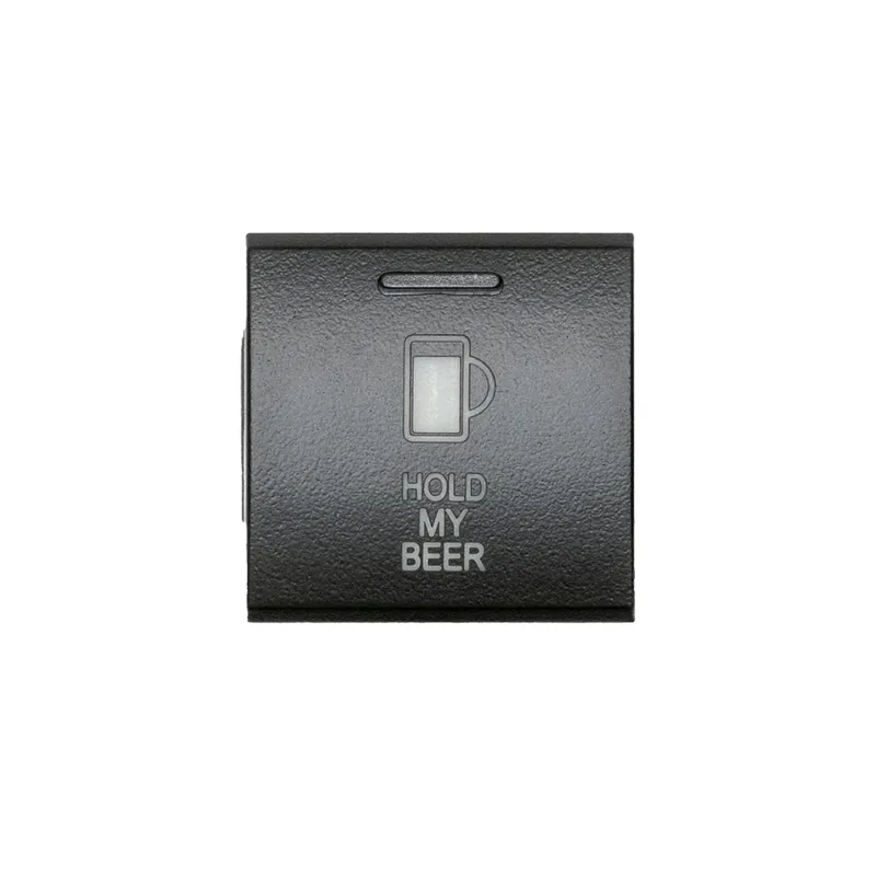 Square Toyota OEM Style "HOLD MY BEER" Switch Hot Deal